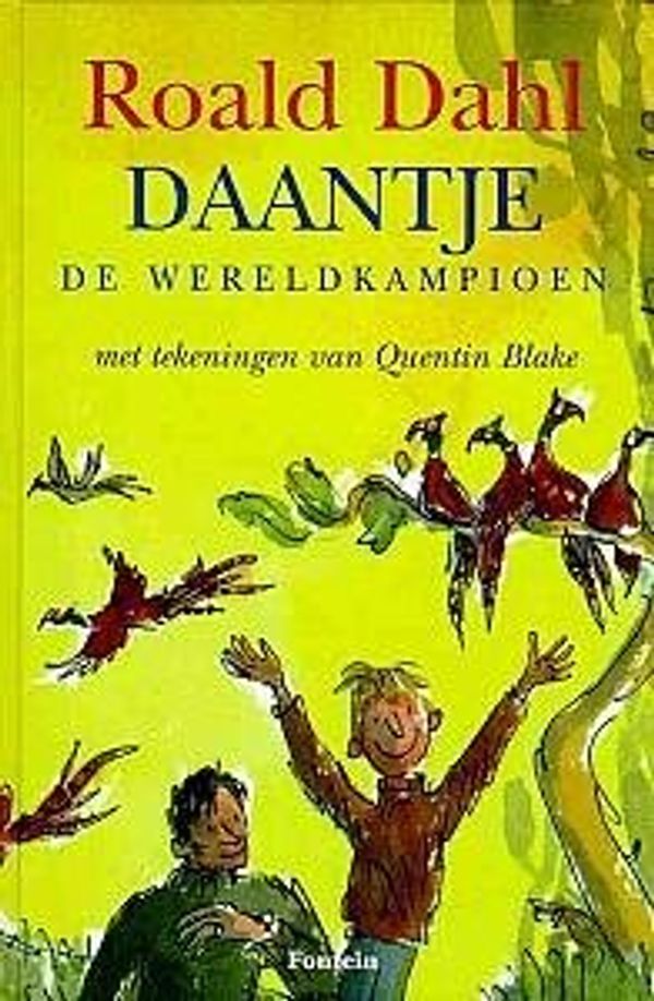 Cover Art for 9789026107481, Daantje de wereldkampioen by Roald Dahl