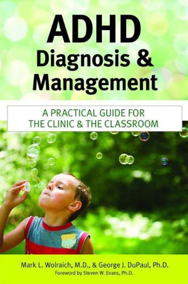 Cover Art for 9781598570359, ADHD Diagnosis and Management by Mark Wolraich, George J. DuPaul, Mark and DuPaul Wolraich