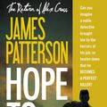 Cover Art for 9780316210942, Hope to Die by James Patterson