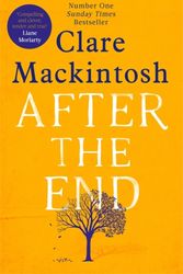 Cover Art for 9780751564945, After the End: The most moving book you'll read in 2019 by Clare Mackintosh