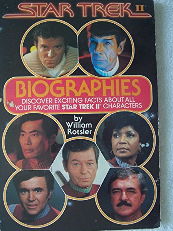 Cover Art for 9780671463915, Star Trek II Biographies by William Rotsler, William Rostler