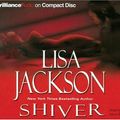 Cover Art for 9781423315117, Shiver (New Orleans Series) by Lisa Jackson