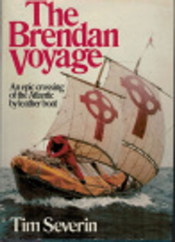 Cover Art for 9781850891628, Brendan Voyage (Mainstream Series) by Timothy Severin