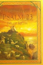 Cover Art for 9780310356707, Shepherd Looks at Psalm 23 by Phillip Keller, Robert Sauber