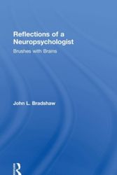 Cover Art for 9781138481190, Reflections of a NeuropsychologistBrushes with Brains by John L Bradshaw