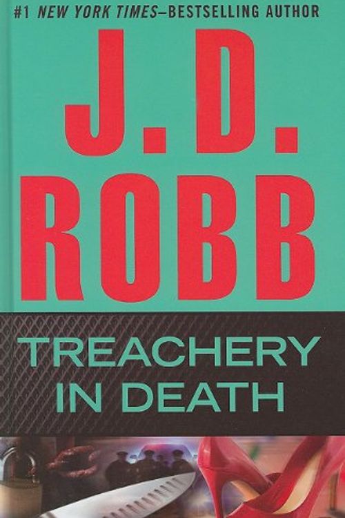 Cover Art for 9781410433688, Treachery in Death by Robb, J. D.