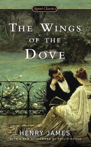 Cover Art for 9781101219539, The Wings of the Dove by Henry James
