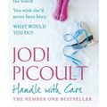 Cover Art for 0884699356804, Handle with Care by Jodi Picoult