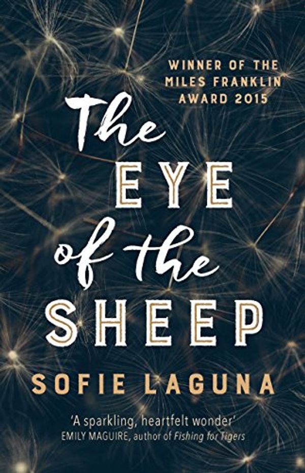 Cover Art for B00K7VHTEM, The Eye of the Sheep by Sofie Laguna