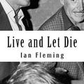 Cover Art for 9781727376395, Live and Let Die by Ian Fleming