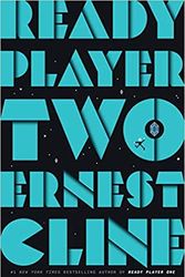 Cover Art for B08P5SDC7Y, Ready Player Two: A Novel [Hardback] November 24, 2020 by Ernest Cline