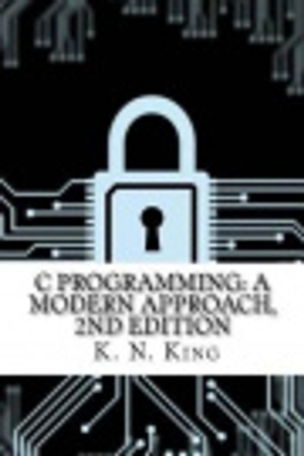 Cover Art for 9781548587543, C Programming: A Modern Approach, 2nd Edition by K. N. King