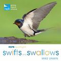 Cover Art for 9781472950116, Rspb Spotlight Swifts and SwallowsRspb Spotlight by Mike Unwin