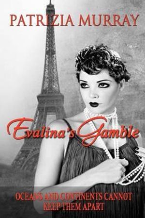 Cover Art for 9781481021876, Evalina's Gamble by Patrizia Murray