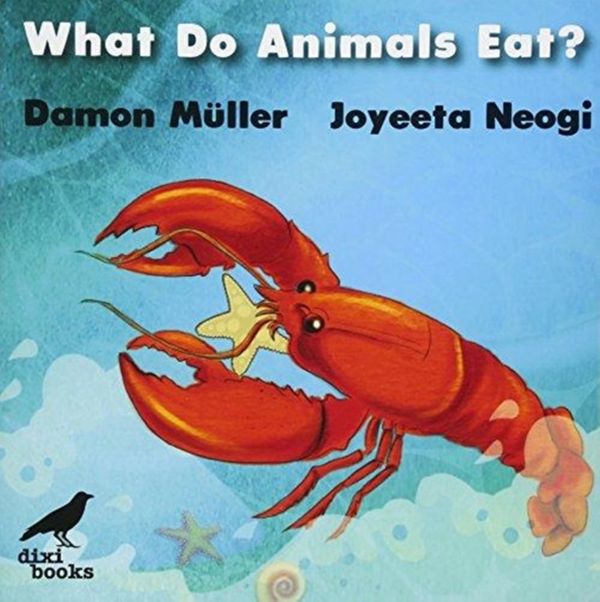 Cover Art for 9786199099728, What Do Animals Eat? by Damon Muller