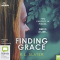 Cover Art for 9780655676737, Finding Grace by K.L. Slater, Lucy Price-Lewis