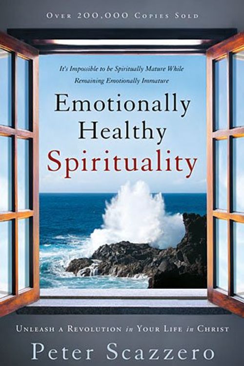 Cover Art for 9780718008765, Emotionally Healthy Spirituality by Peter Scazzero