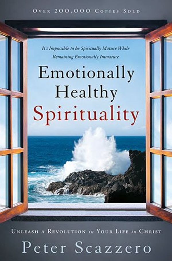 Cover Art for 9780718008765, Emotionally Healthy Spirituality by Peter Scazzero