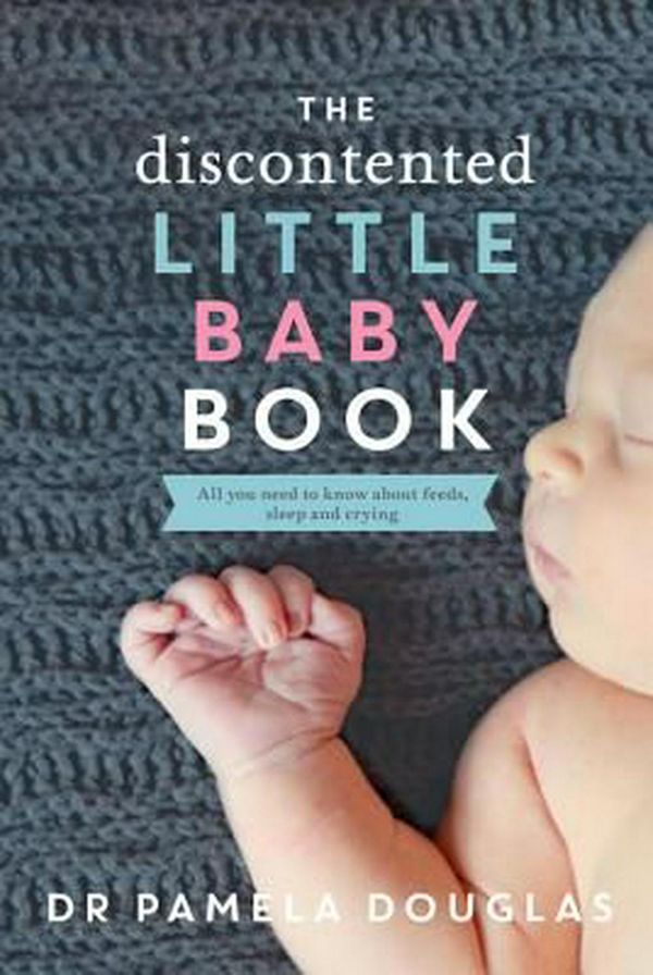 Cover Art for 9780702253225, Discontented Baby Book The by Pamela Douglas