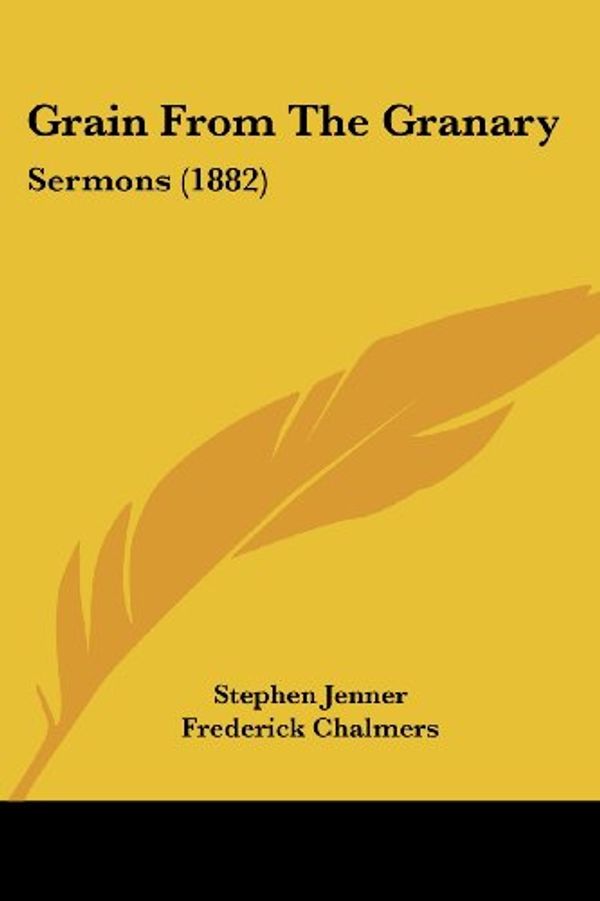 Cover Art for 9781104173548, Grain from the Granary by Stephen Jenner