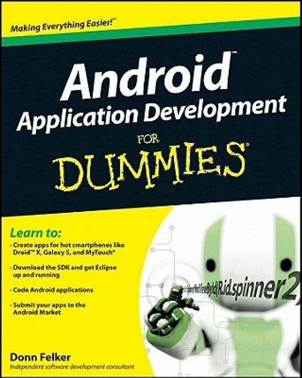Cover Art for 9780470770184, Android Application Development For Dummies by Donn Felker