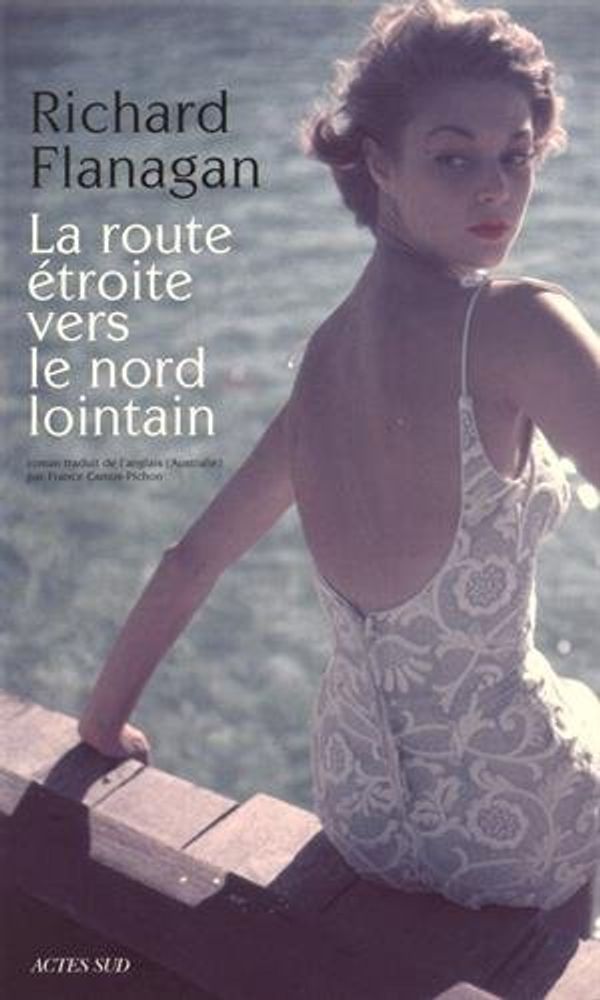 Cover Art for 9782330057879, La route étroite vers le nord lointain by Richard Flanagan