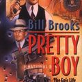 Cover Art for 9780765304735, Pretty Boy by Bill Brooks