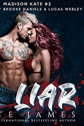 Cover Art for B08LF3336T, Liar: The Madison Kate Series, Book 2 by Tate James