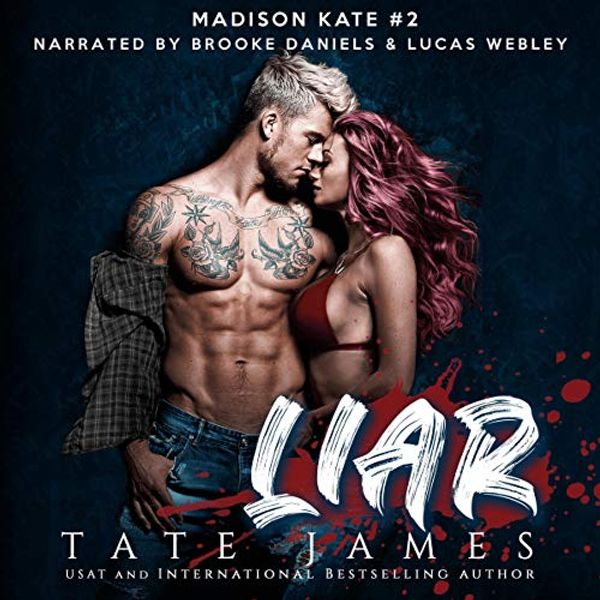 Cover Art for B08LF3336T, Liar: The Madison Kate Series, Book 2 by Tate James