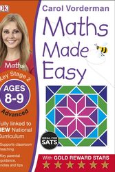 Cover Art for 9781409344810, Maths Made Easy Ages 8-9 Key Stage 2 Advanced (Carol Vorderman's Maths Made Easy) by Carol Vorderman