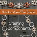 Cover Art for 9781627004497, Fabulous Chain Mail Jewelry: Creating with Components by 
