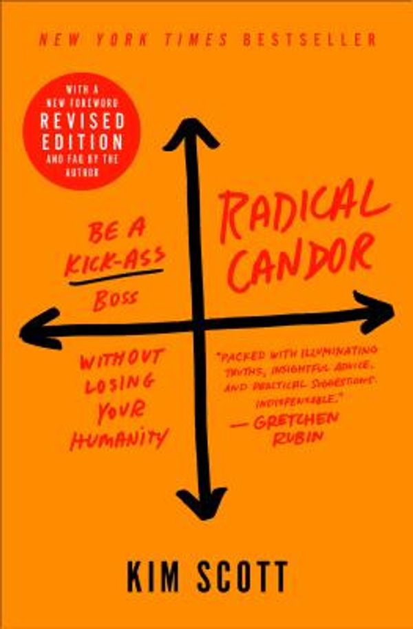 Cover Art for 9781250258403, Radical Candor: Revised Edition by Kim Scott