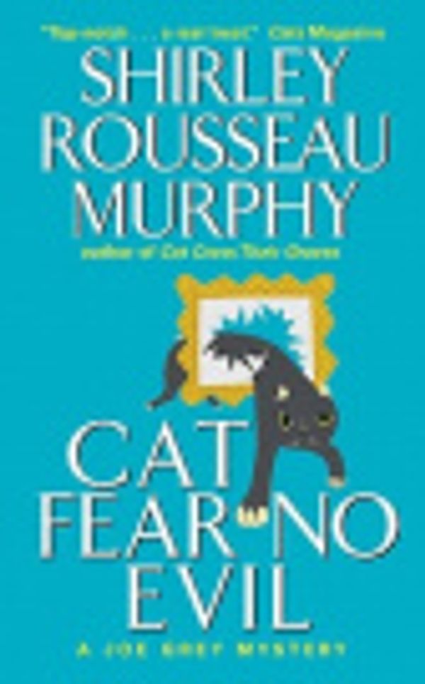 Cover Art for 9780061546600, Cat Fear No Evil by Shirley Rousseau Murphy