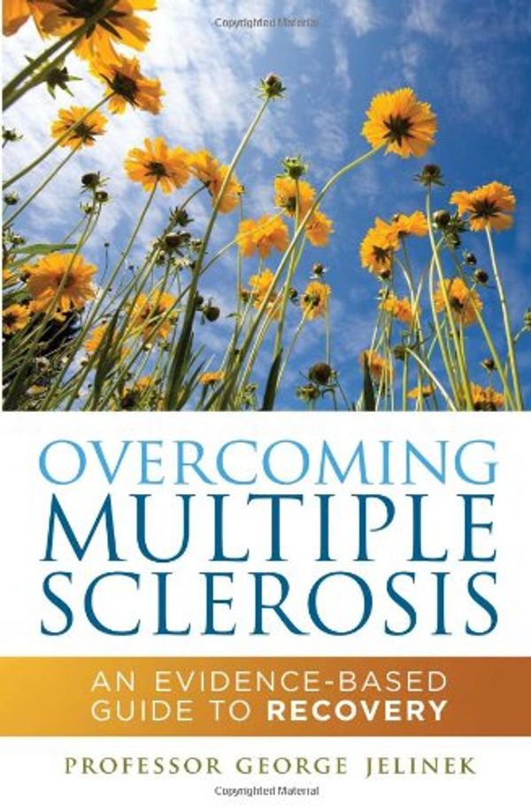 Cover Art for 9781459603875, Overcoming Multiple Sclerosis by George Jelinek