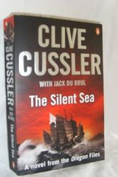 Cover Art for 9781408487655, The Silent Sea by Clive Cussler, Du Brul, Jack B.
