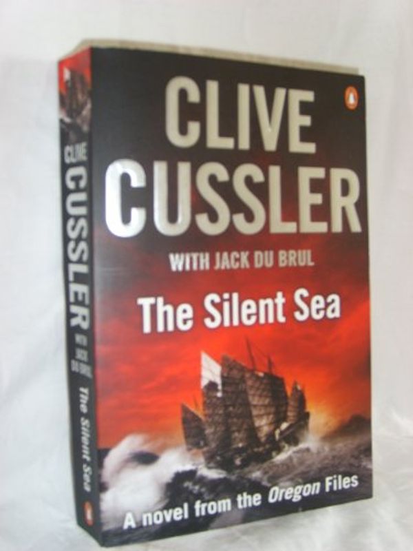 Cover Art for 9781408487655, The Silent Sea by Clive Cussler, Du Brul, Jack B.