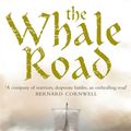 Cover Art for 9780007215300, The Whale Road by Robert Low