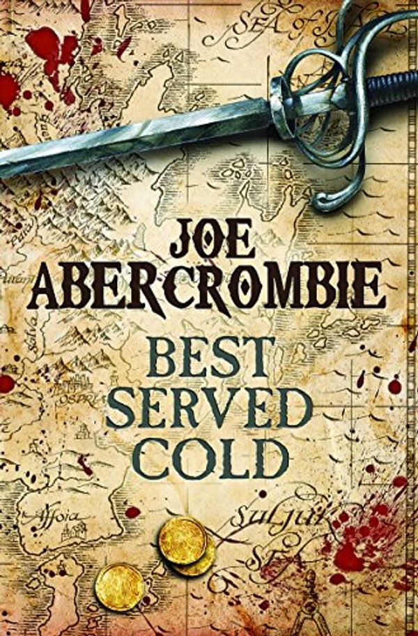 Cover Art for 9780575082465, Best Served Cold by Joe Abercrombie