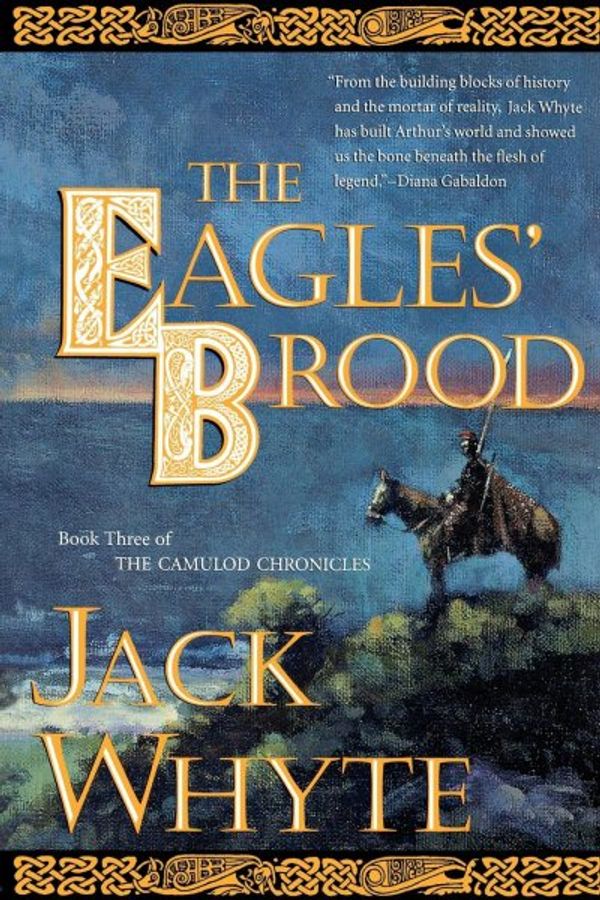 Cover Art for 9780765304599, The Eagles' Brood by Jack Whyte