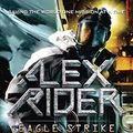 Cover Art for B000TO0T7G, Eagle Strike (Alex Rider Book 4) by Anthony Horowitz