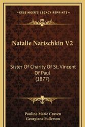 Cover Art for 9781165630967, Natalie Narischkin V2 by Pauline Marie Craven