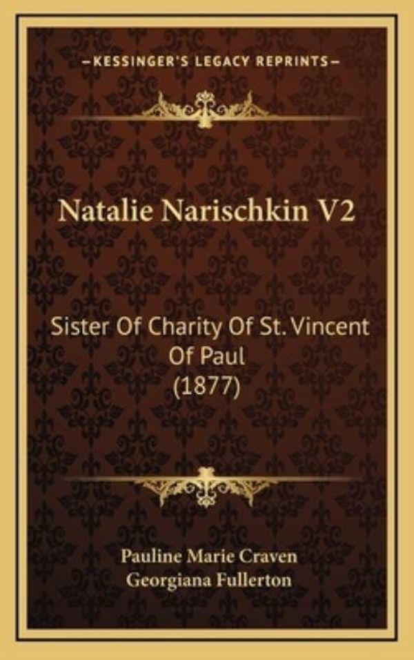 Cover Art for 9781165630967, Natalie Narischkin V2 by Pauline Marie Craven