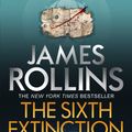 Cover Art for 9781409138013, The Sixth Extinction by James Rollins