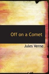 Cover Art for 9780554109664, Off on a Comet by Jules Verne