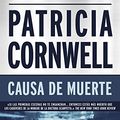 Cover Art for B01B7NAT8Q, Causa de muerte (Doctora Kay Scarpetta 7): Serie Kay Scarpetta (Spanish Edition) by Patricia Cornwell