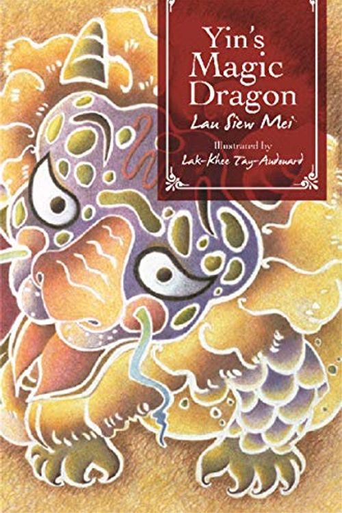 Cover Art for 9781921167874, Yin's Magic Dragon by Siew Mei Lau