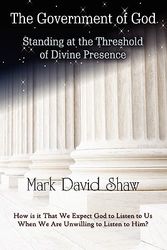 Cover Art for 9780980186529, The Government of God by Mark David Shaw