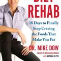 Cover Art for 9781583334423, Diet Rehab by Mike Dow