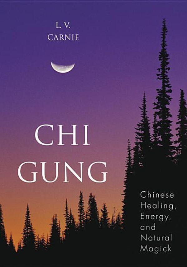 Cover Art for 9781567181135, Chi Gung by L.V. Carnie