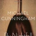 Cover Art for 9780374299088, By Nightfall by Michael Cunningham
